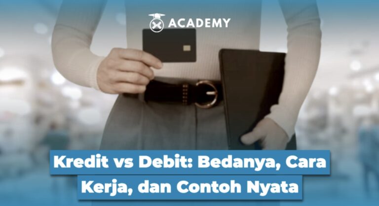 Kredit vs Debit: Bedanya, Cara Kerja, dan Contoh Nyata