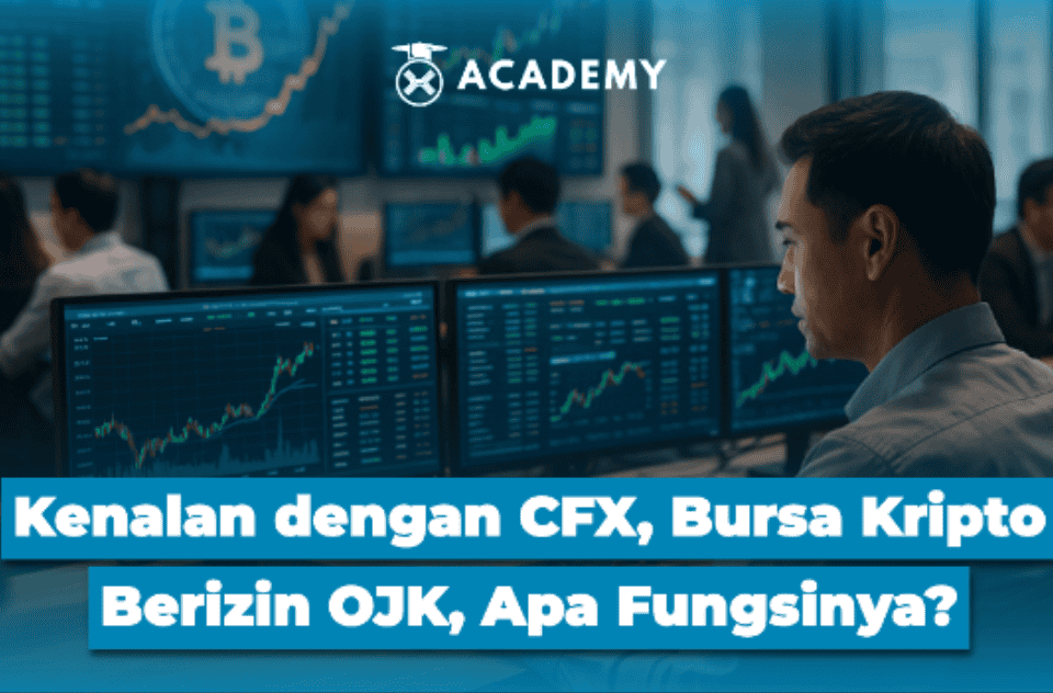 Kenalan dengan CFX, Bursa Kripto Berizin OJK, Apa Fungsinya?