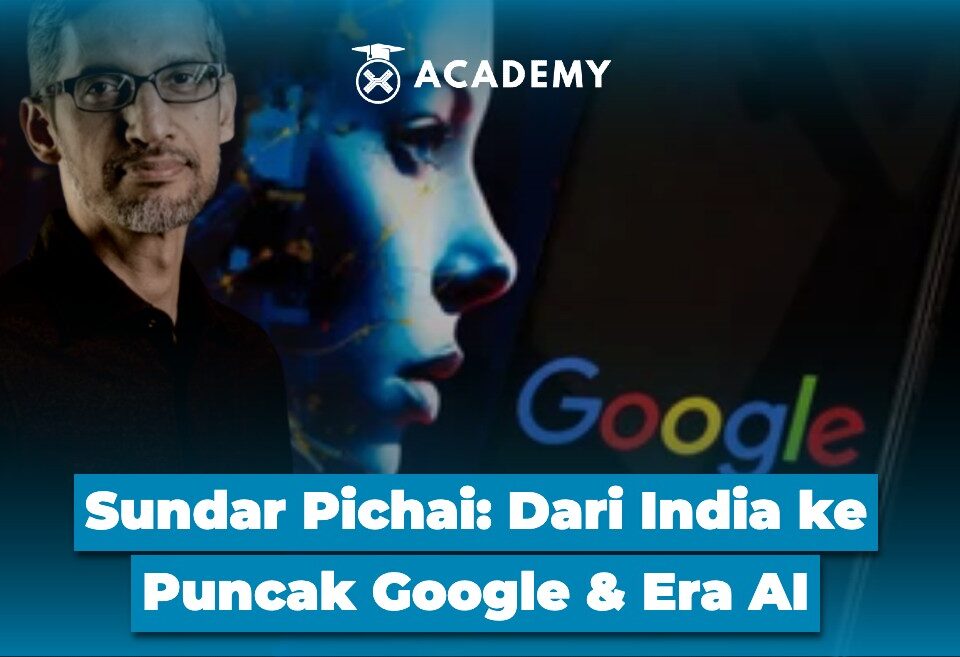 Sundar Pichai Dari India ke Puncak Google & Era AI
