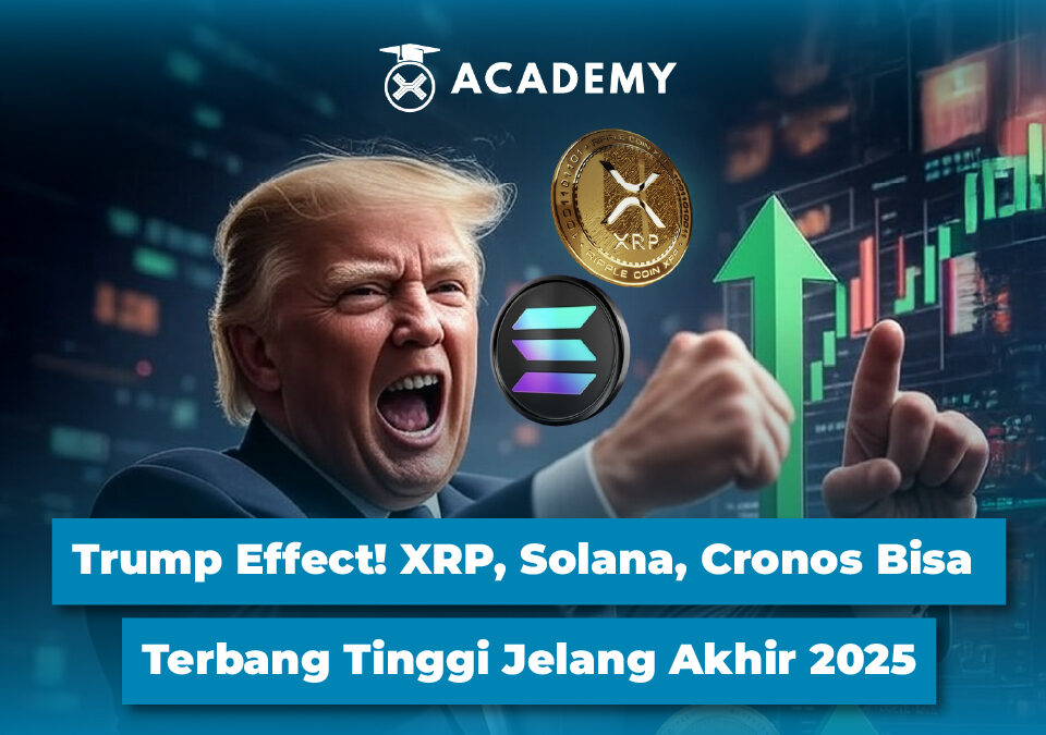 Trump Effect! XRP, Solana, Cronos Bisa Terbang Tinggi Jelang Akhir 2025