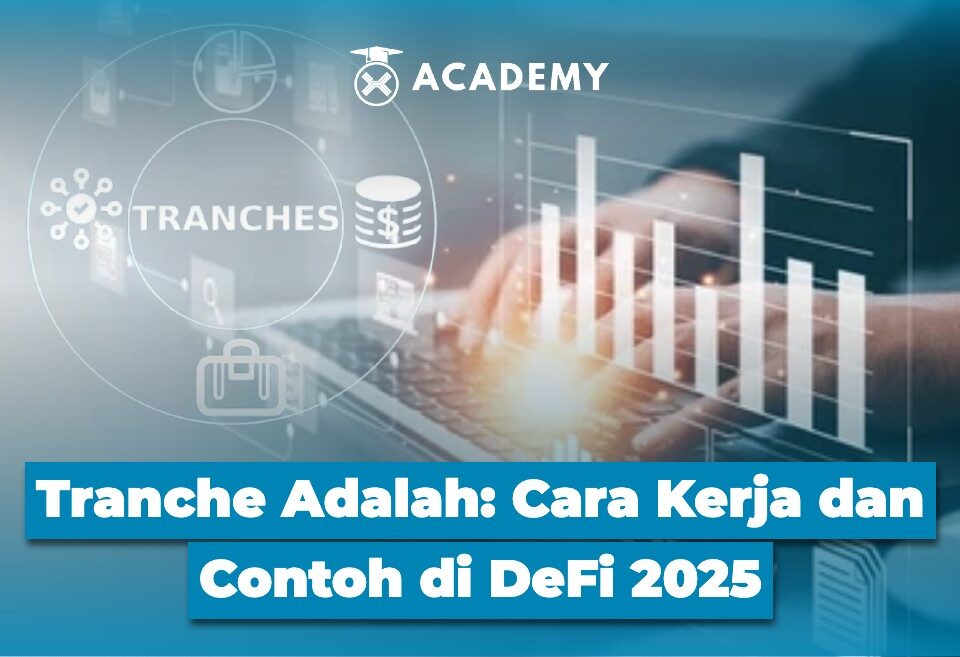 Tranche Adalah Cara Kerja dan Contoh di DeFi 2025