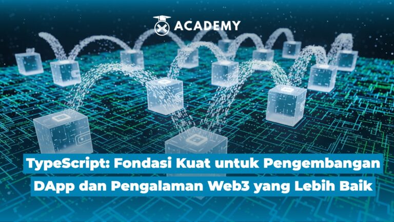 TypeScript: Fondasi Kuat untuk Pengembangan DApp & Pengalaman Web3 yang Lebih Baik