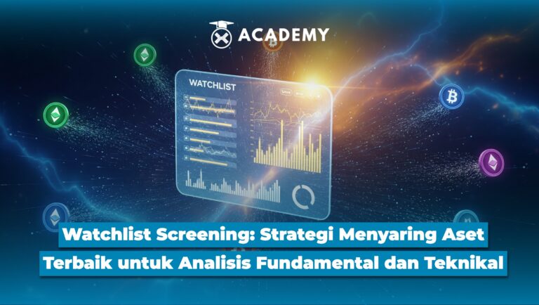 Watchlist Screening: Strategi Menyaring Aset Terbaik untuk Analisis Fundamental & Teknikal