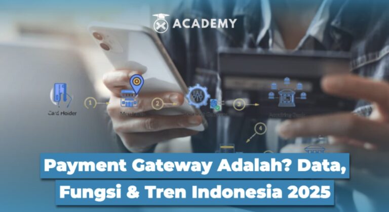 Payment Gateway Adalah? Data, Fungsi & Tren Indonesia 2025