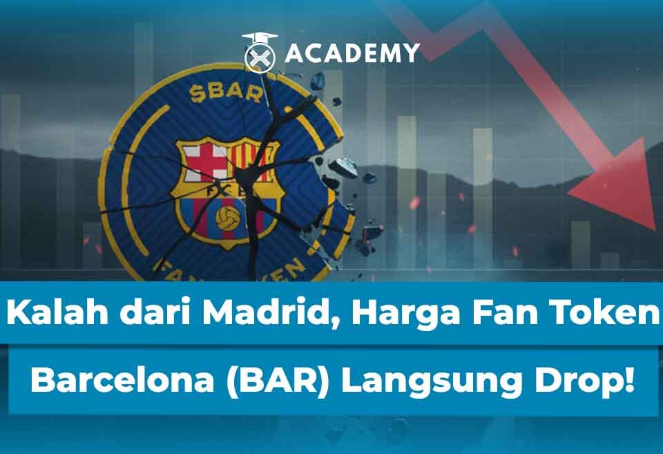 Kalah dari Madrid, Harga Fan Token Barcelona (BAR) Langsung Drop!