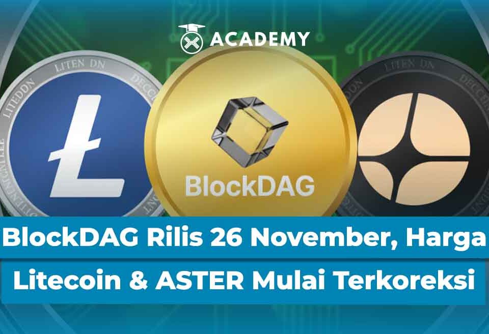 BlockDAG Rilis 26 November, Litecoin & ASTER Mulai Terkoreksi Jelang Peluncuran