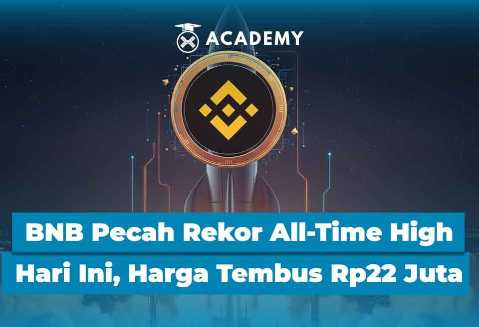 BNB Pecah Rekor All-Time High Hari Ini, Harga Tembus Rp22 Juta