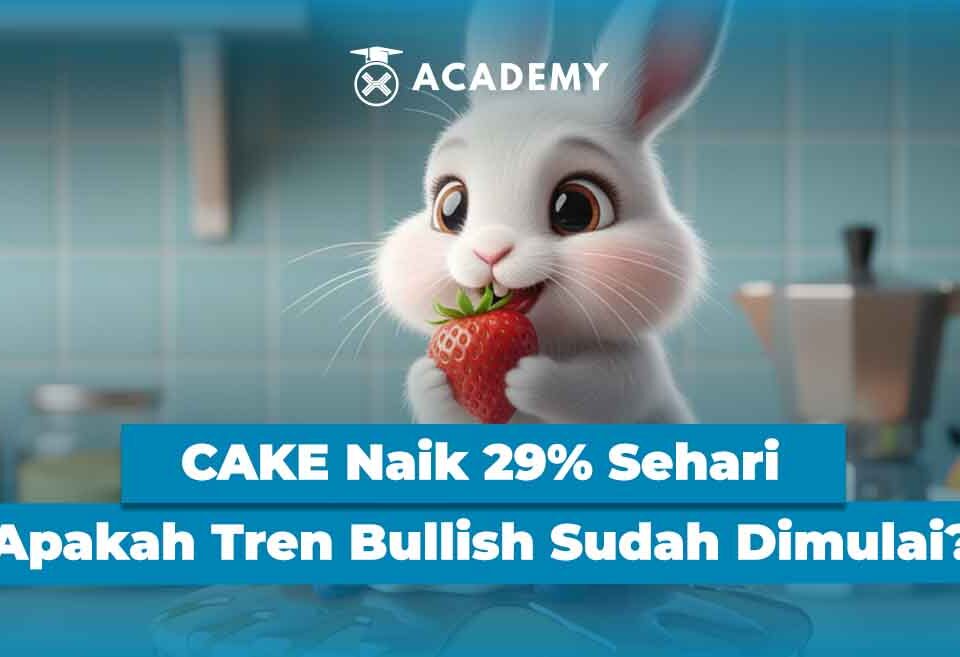 CAKE Naik 29% dalam Sehari, Apakah Tren Bullish Sudah Dimulai?