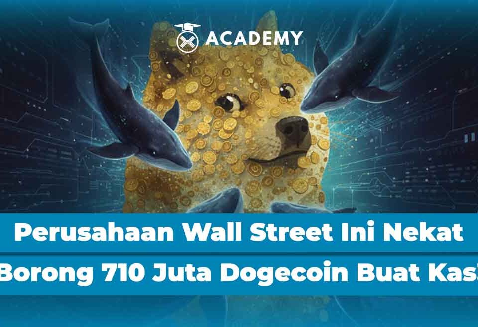 Perusahaan Wall Street Ini Nekat Borong 710 Juta Dogecoin Buat Kas!