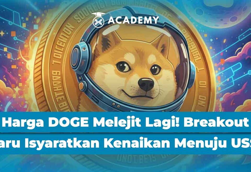 Harga DOGE Melejit Lagi! Breakout Baru Isyaratkan Kenaikan Menuju US$1