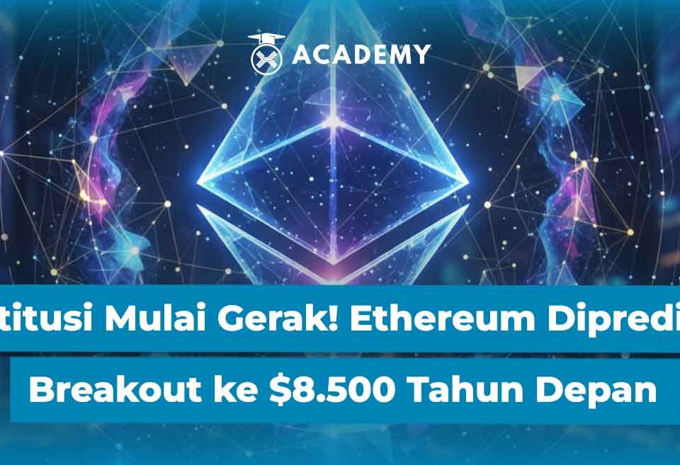 Institusi Mulai Gerak! Ethereum Diprediksi Breakout ke $8.500 Tahun Depan