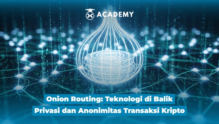 Onion Routing: Teknologi di Balik Privasi dan Anonimitas Transaksi Kripto