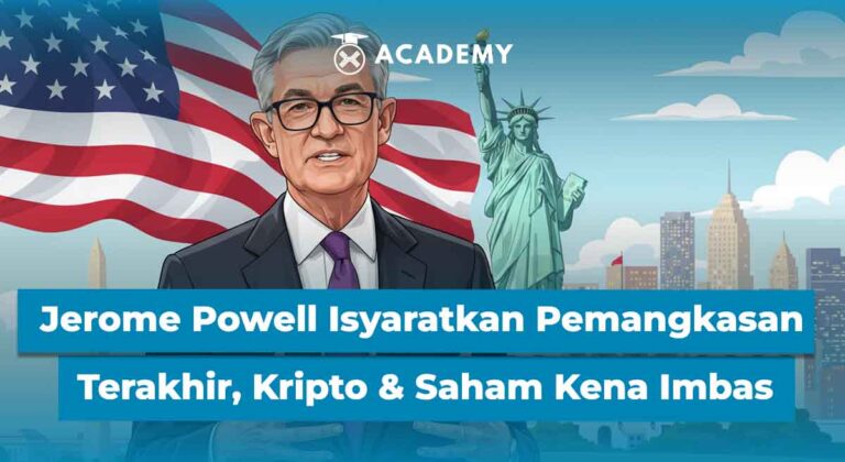 Jerome Powell Isyaratkan Pemangkasan Terakhir, Kripto dan Saham Kena Imbasnya!