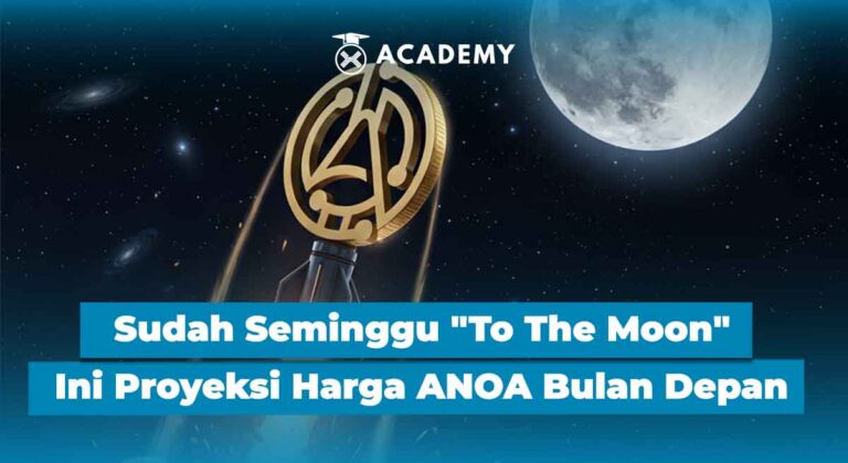 Sudah Seminggu “To The Moon”, Ini Proyeksi Harga ANOA Bulan Depan