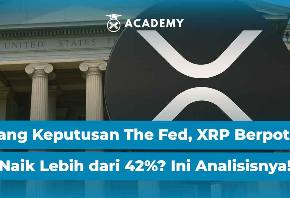 Jelang Keputusan The Fed, XRP Berpotensi Naik 42%? Ini Analisisnya!
