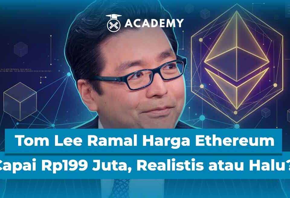 Tom Lee Ramal Harga Ethereum Mencapai Rp199 Juta, Realistis atau Halu?