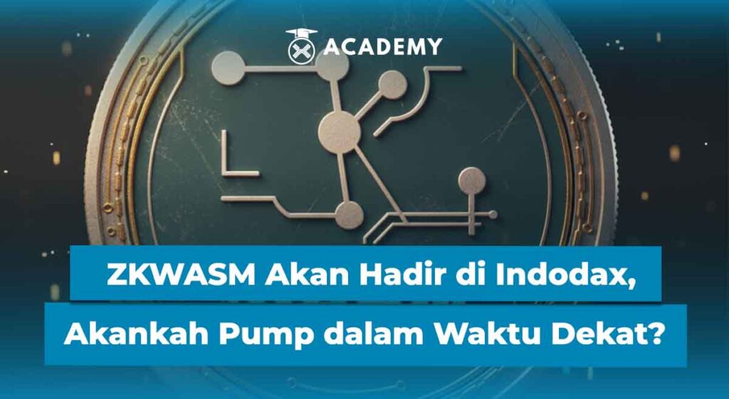 ZKWASM Akan Hadir di Indodax, Akankah Pump dalam Waktu Dekat?