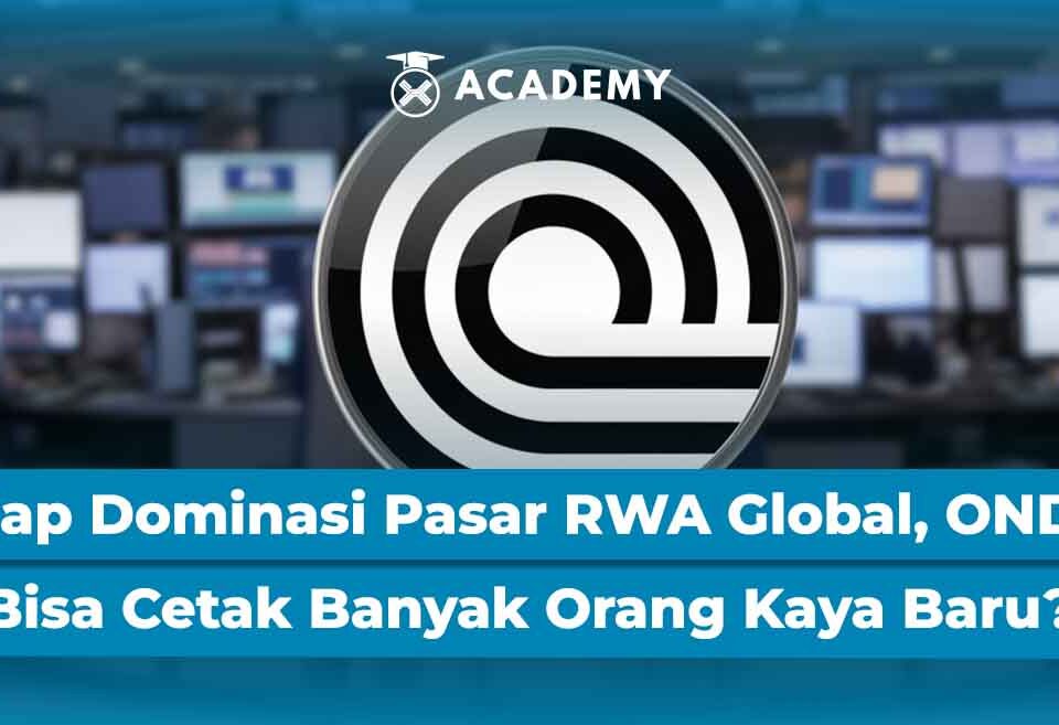 Siap Dominasi Pasar RWA Global, ONDO Bisa Cetak Banyak Orang Kaya Baru?