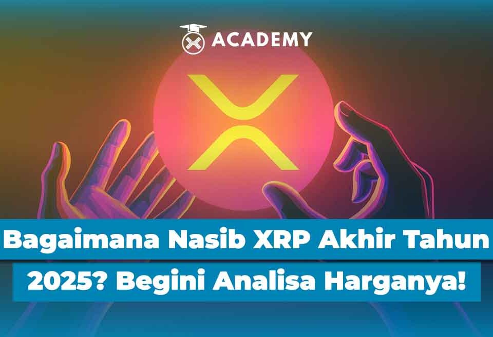 Bagaimana Nasib XRP Akhir Tahun 2025? Begini Analisa Harganya!