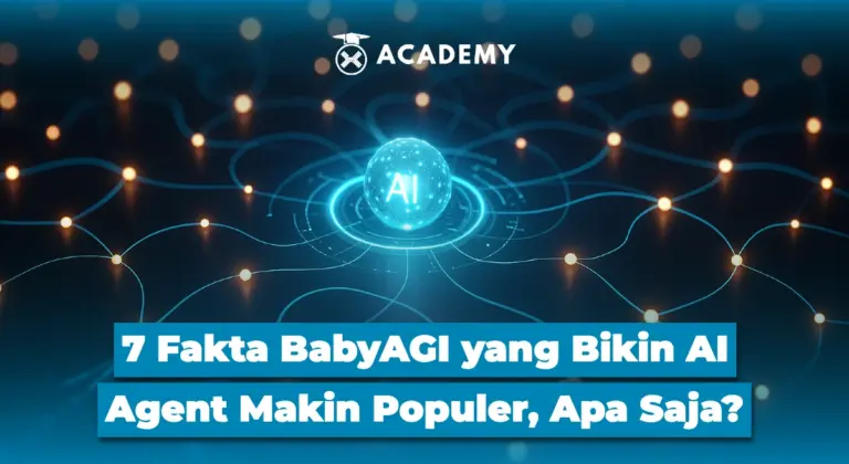 7 Fakta BabyAGI yang Bikin AI Agent Makin Populer, Apa Saja?