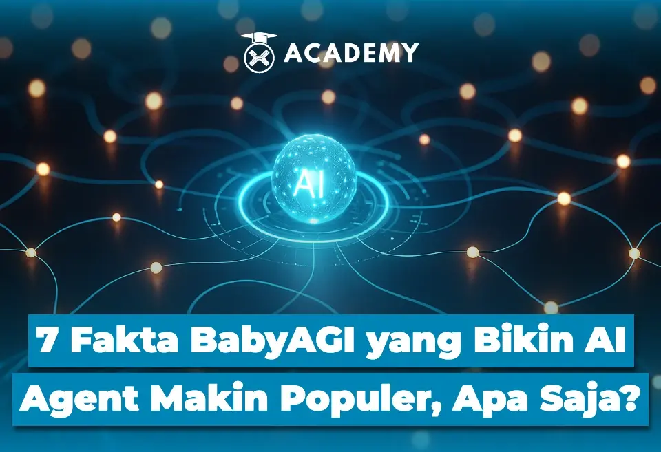 7 Fakta BabyAGI yang Bikin AI Agent Makin Populer, Apa Saja?