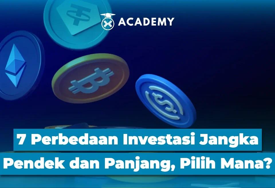 7 Perbedaan Investasi Jangka Pendek dan Panjang, Pilih Mana?