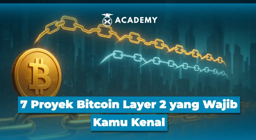 7 Proyek Bitcoin Layer 2 yang Wajib Kamu Kenal