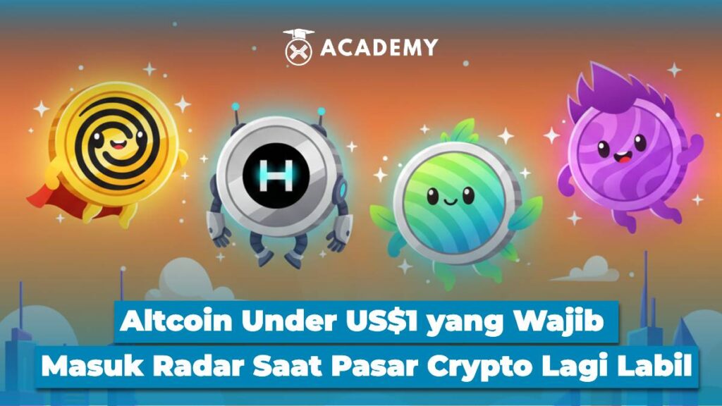 Altcoin Under US$1 yang Wajib Masuk Radar Saat Pasar Crypto Lagi Labil