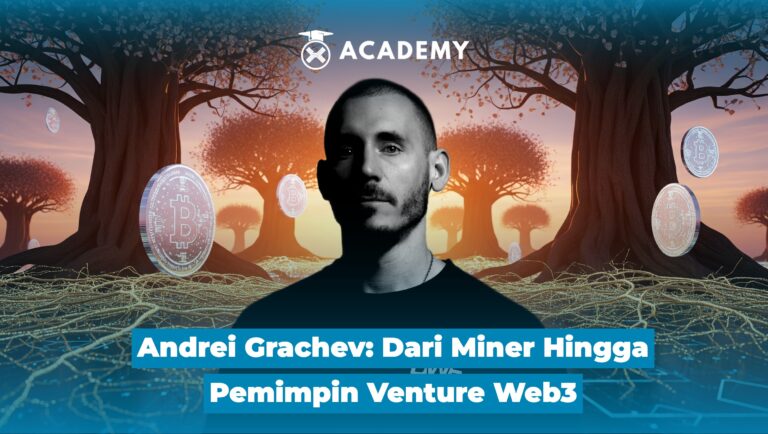 Andrei Grachev: Dari Miner Hingga Pemimpin Venture Web3