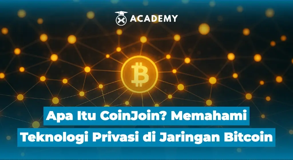 Apa Itu CoinJoin? Memahami Teknologi Privasi di Jaringan Bitcoin