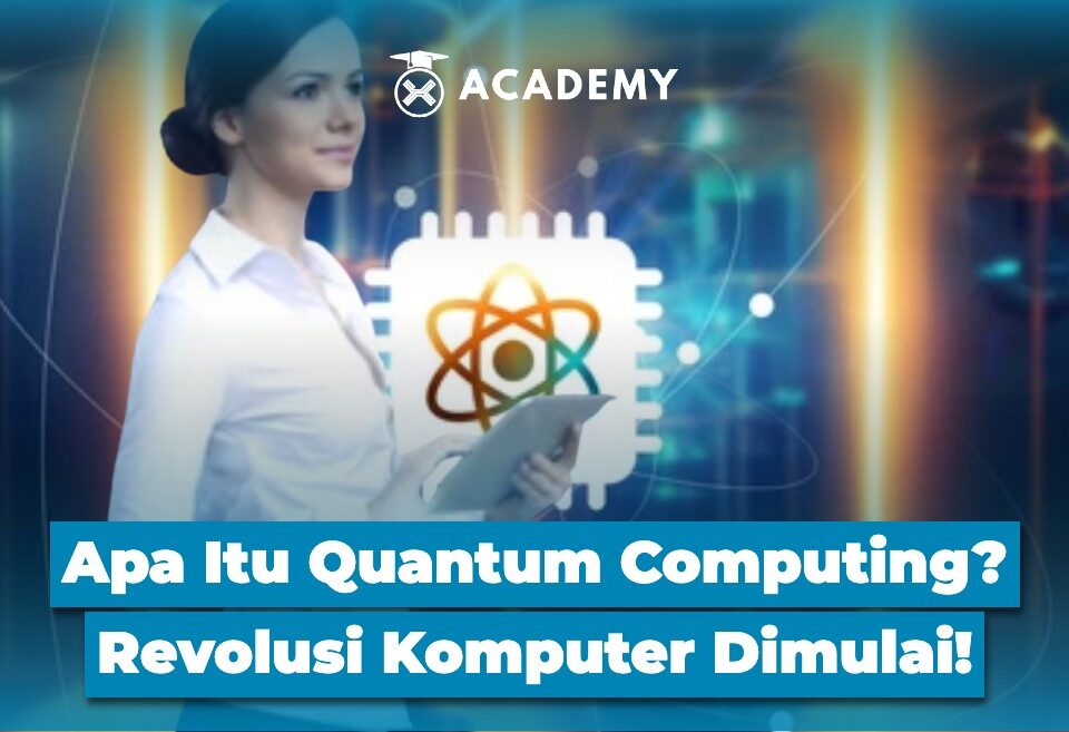 Apa Itu Quantum Computing? Revolusi Komputer Dimulai!