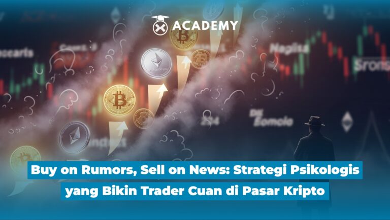 Buy on Rumors, Sell on News: Strategi Psikologis yang Bikin Trader Cuan di Pasar Kripto