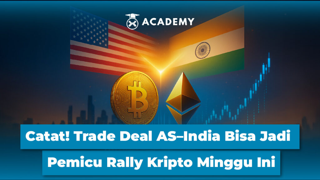 Catat! Trade Deal AS–India Bisa Jadi Pemicu Rally Kripto Minggu Ini