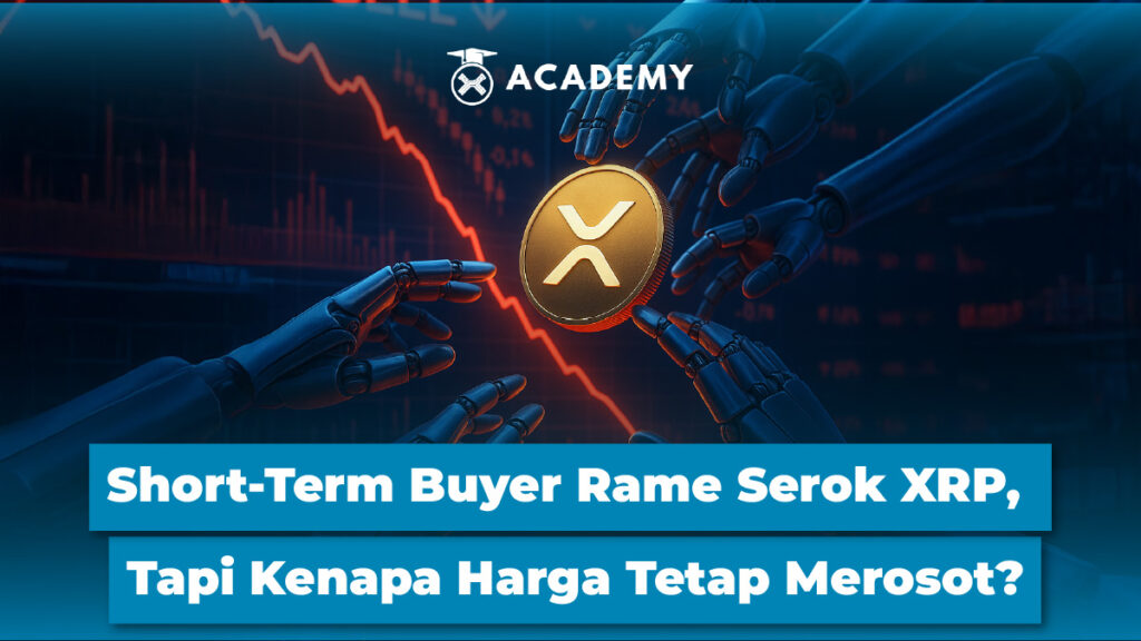 Short-Term Buyer Rame Serok XRP, Tapi Kenapa Harga Tetap Merosot?