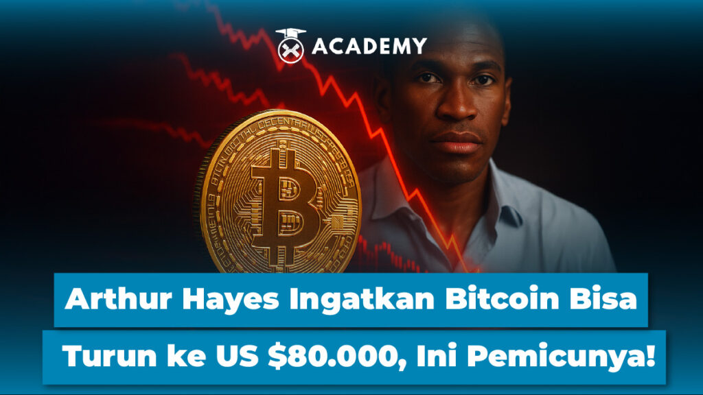 Arthur Hayes Ingatkan Bitcoin Bisa Turun ke US $80.000, Ini Pemicunya!