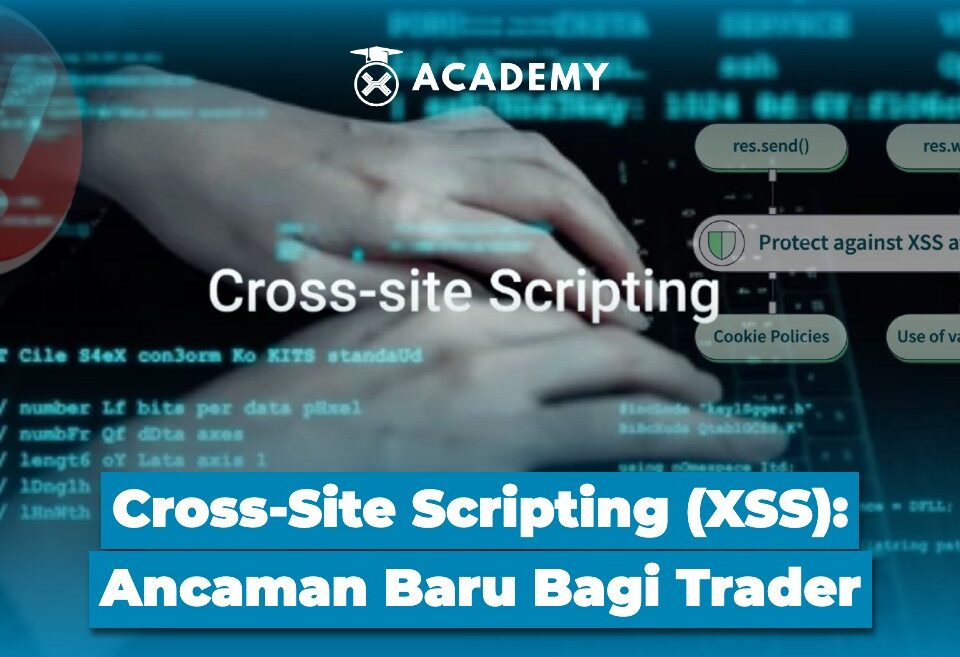 Cross Site Scripting (XSS) Ancaman Baru Bagi Trader