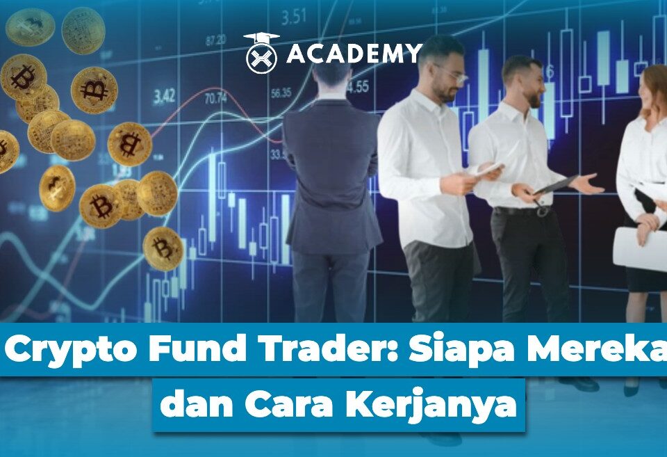 Crypto Fund Trader Siapa Mereka dan Cara Kerjanya
