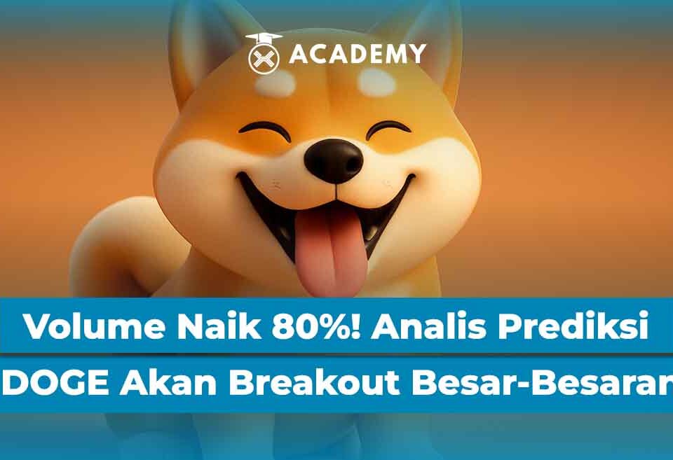 Volume Naik 80%! Analis Prediksi Dogecoin Akan Breakout Besar-Besaran