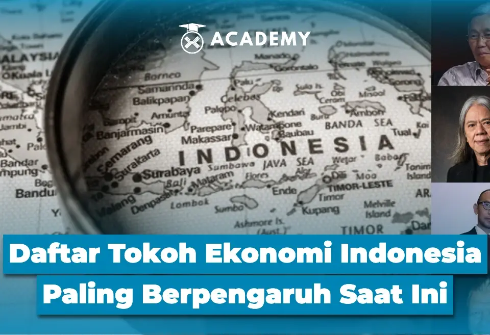 Daftar Tokoh Ekonomi Indonesia Paling Berpengaruh Saat Ini