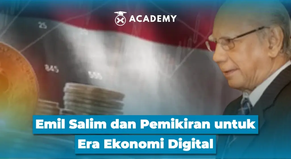 Emil Salim dan Pemikiran untuk Era Ekonomi Digital