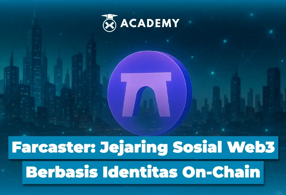 Farcaster Jejaring Sosial Web3 Berbasis Identitas On Chain