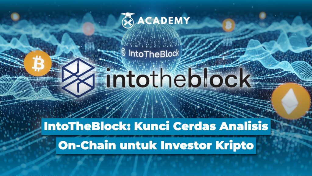 IntoTheBlock: Kunci Cerdas Analisis On-Chain untuk Investor Kripto