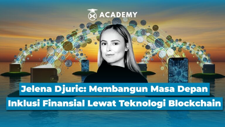 Kisah Inspirasi, Jelena Djuric Membangun Masa Depan Inklusi Finansial Lewat Teknologi Blockchain