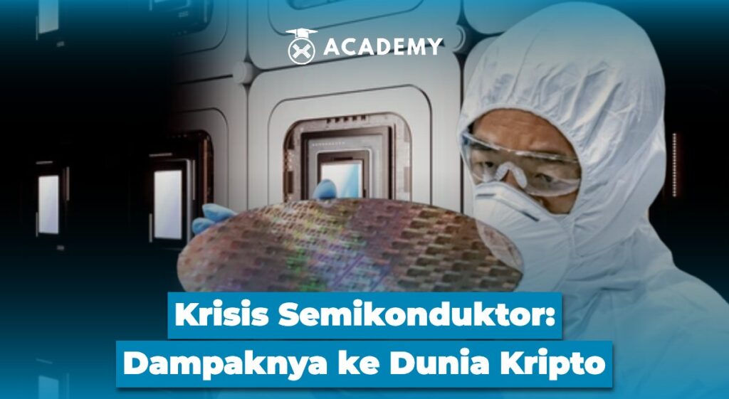 Krisis Semikonduktor Dampaknya ke Dunia Kripto