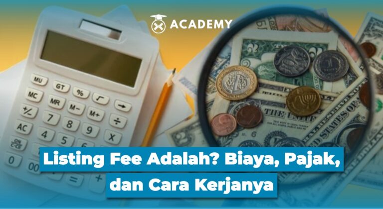 Listing Fee Adalah? Biaya, Pajak, dan Cara Kerjanya