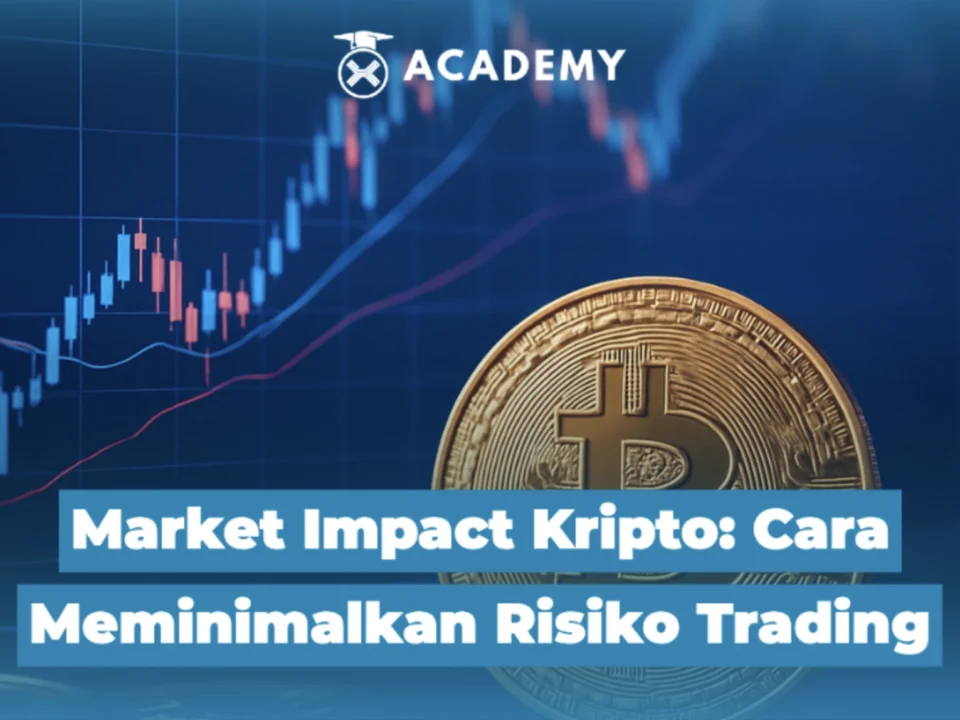 Market Impact Kripto: Cara Meminimalkan Risiko Trading