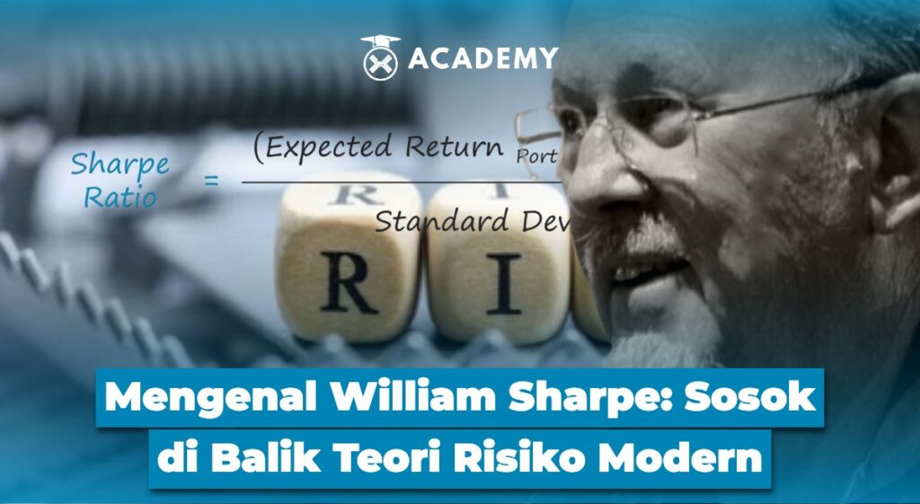 Mengenal William Sharpe Sosok di Balik Teori Risiko Modern