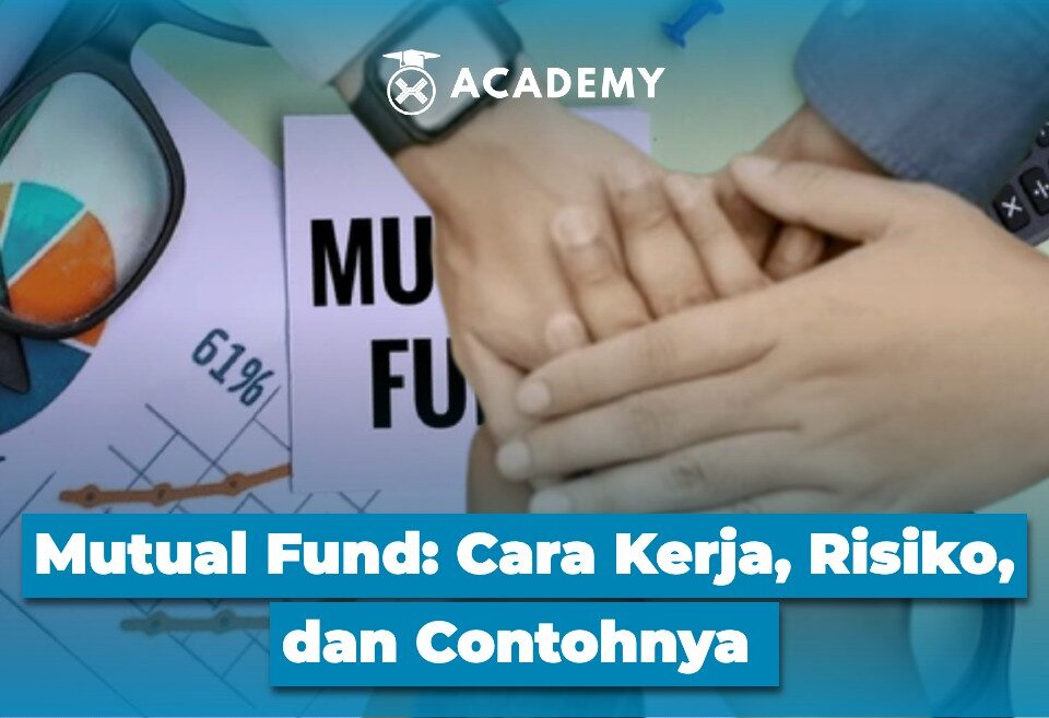 Mutual Fund Cara Kerja, Risiko, dan Contohnya – Update 2025