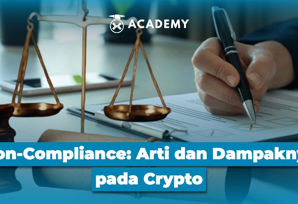 Non Compliance Arti dan Dampaknya pada Crypto