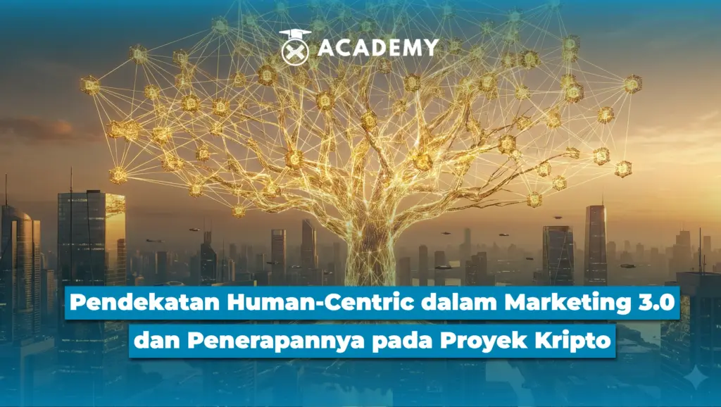 Pendekatan Human Centric dalam Marketing 3.0 dan Penerapannya pada Proyek Kripto